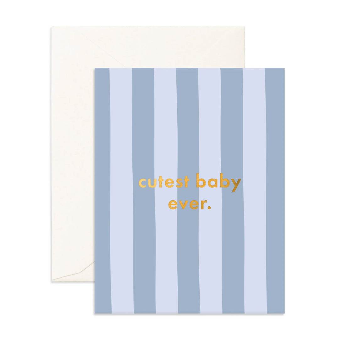 Greeting Card | Cutest Baby Ever - Cloud Stripe
