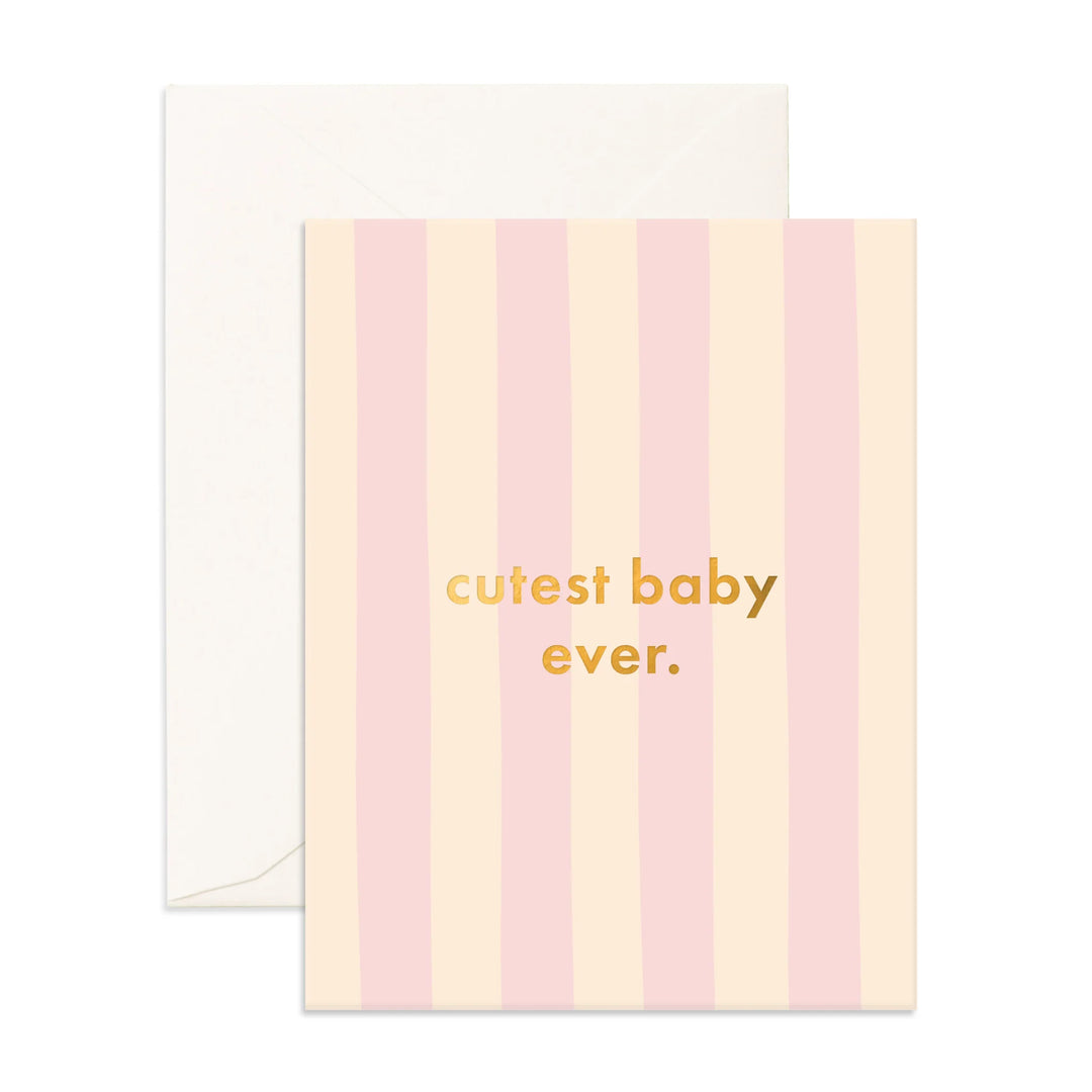 Greeting Card | Cutest Baby Ever - Petal Stripe